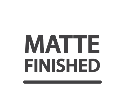 Matte Finished